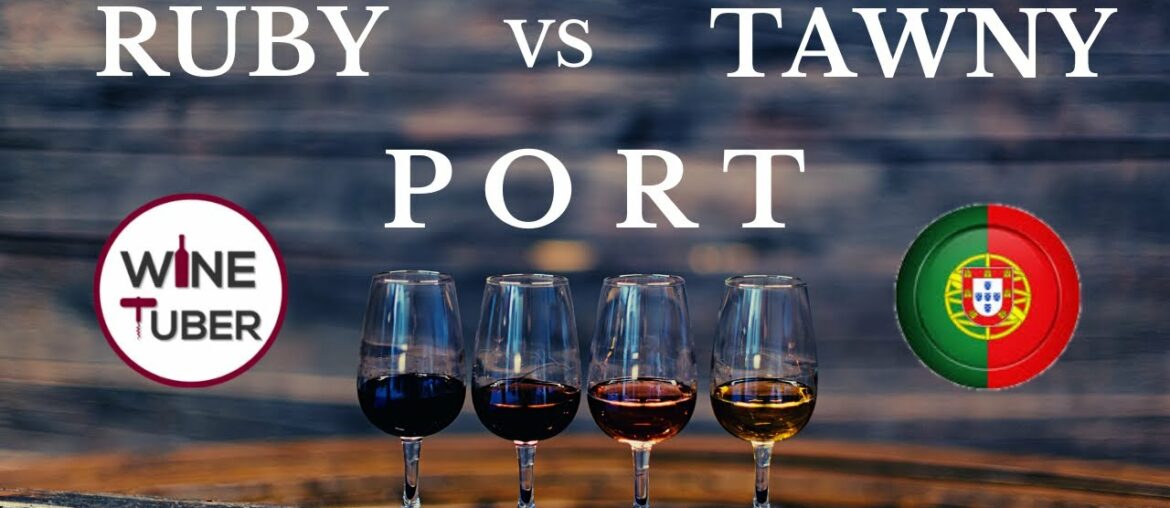 Ruby Port vs Tawny Port | @Wine Tuber Ruby Port vs Tawny Port | @Wine Tuber
