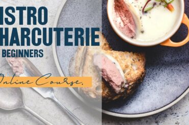 Bistro charcuterie for beginners: learn how to make you own pâtés, terrines and more at home.