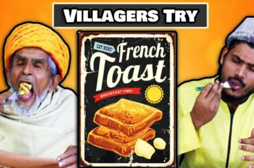 Villagers Try French Toast For First Time ! Tribal People Try French Toast