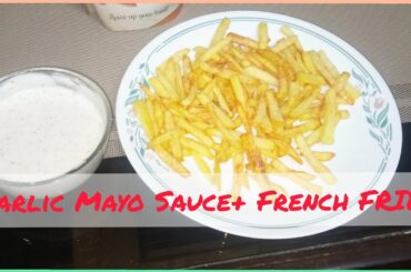 Trying Garlic Mayo Sauce || Eggless Mayo Sauce Recipe || French Fries || my Life Vlogs