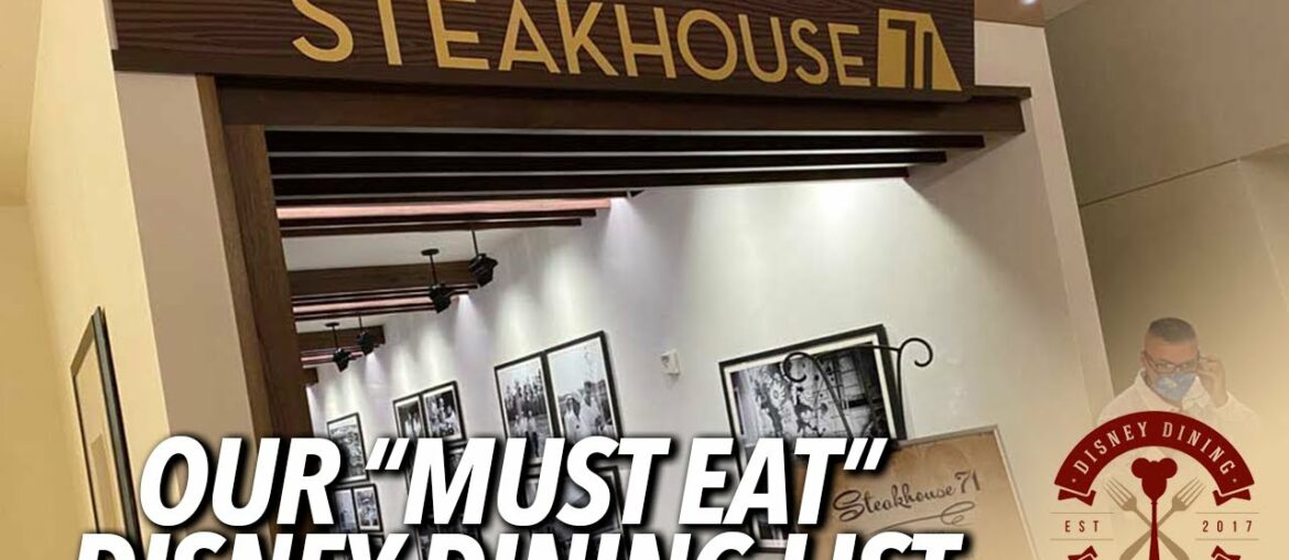 Our MUST EAT Disney World Dining List! Our MUST EAT Disney World Dining List!