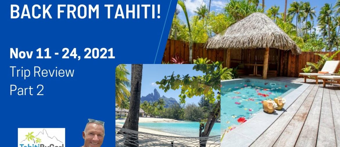 Back from Tahiti – Trip Review Part 2 – St Regis, Le Bora Bora, Hilton Tahiti and Tour Reviews Back from Tahiti - Trip Review Part 2 - St Regis, Le Bora Bora, Hilton Tahiti and Tour Reviews