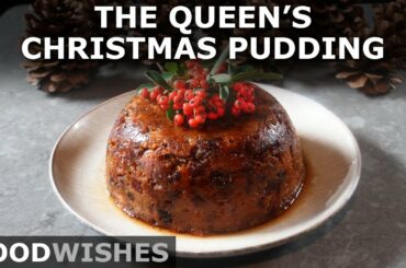The Queen's Christmas Pudding - Classic Holiday Dessert - Food Wishes