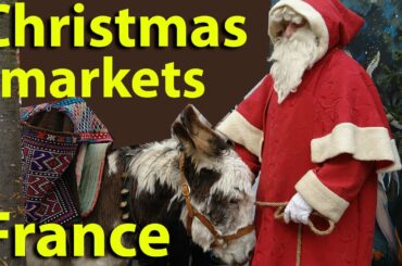 Christmas Markets in Strasbourg, Colmar, and Alsacee Wine Villages, France