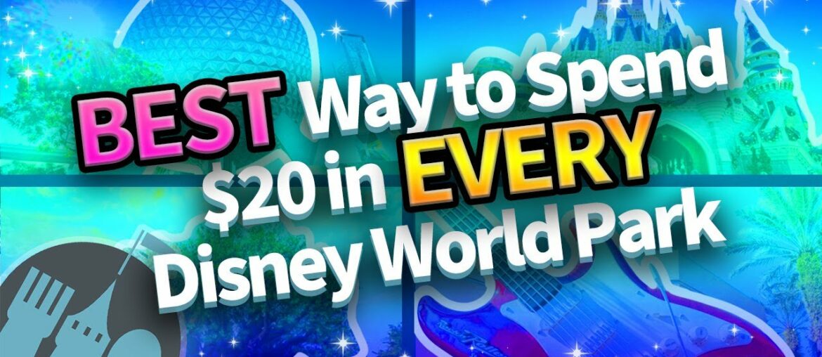 The Best Way To Spend $20 In Disney World The Best Way To Spend $20 In Disney World