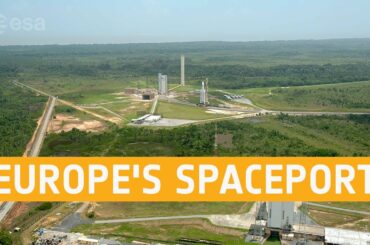 Europe's Spaceport in French Guiana