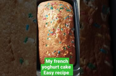 My french yoghurt cake simple recipe #shorts