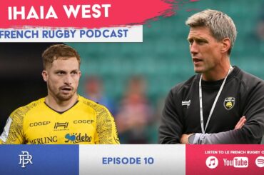 Just how good is it being coached by Ronan O'Gara? | Le French Rugby Podcast