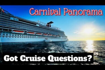 CARNIVAL PANORAMA | Q & A, Pro Tips, Your Questions Answered About This Ship