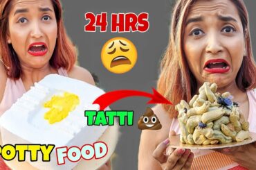 I Ate POTTY INSPIRED FOOD For 24 HOURS CHALLENGE - Most FUNNY TOILET CAKE EATING Challenge - INDIA