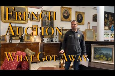 French Auction, What got away