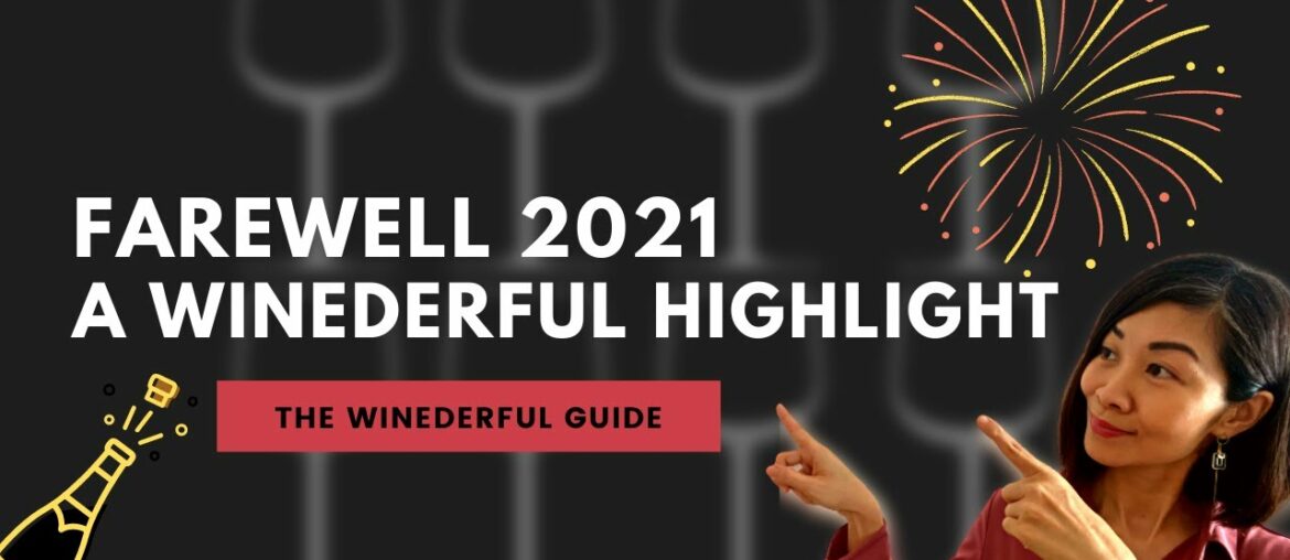 Farewell 2021-Throwback on 3 most memorable wine or wine related purchases (Last video 2021) Farewell 2021-Throwback on 3 most memorable wine or wine related purchases (Last video 2021)