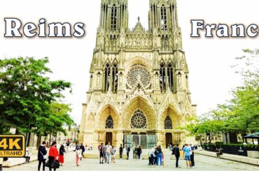 Reims, France - Walking around the city [4K UHD]