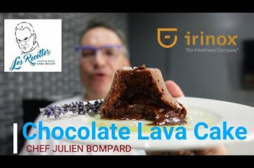 How to cook the perfect Lava Chocolate Cake| IRINOX | De Chef Julien (Singapore)