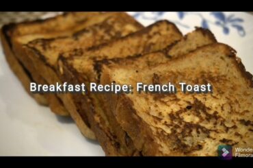 Cosy Winter Breakfast Recipe: French Toast.
