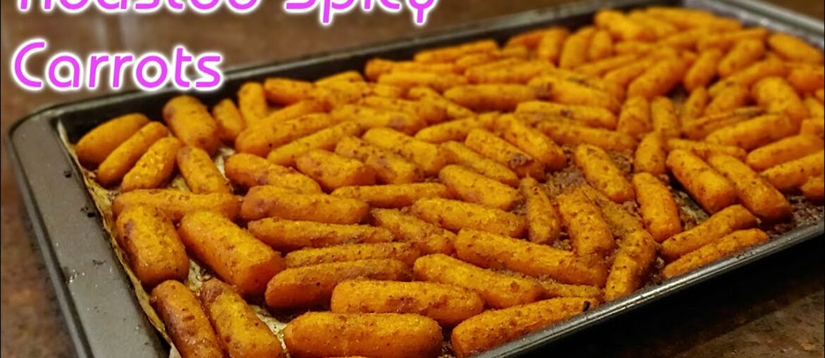 Roasted Spicy Carrots | Dining In With Danielle Roasted Spicy Carrots | Dining In With Danielle