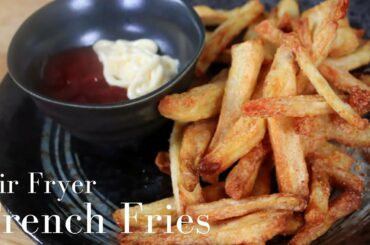 Crispy Air Fryer French Fries | Air Fryer Recipes