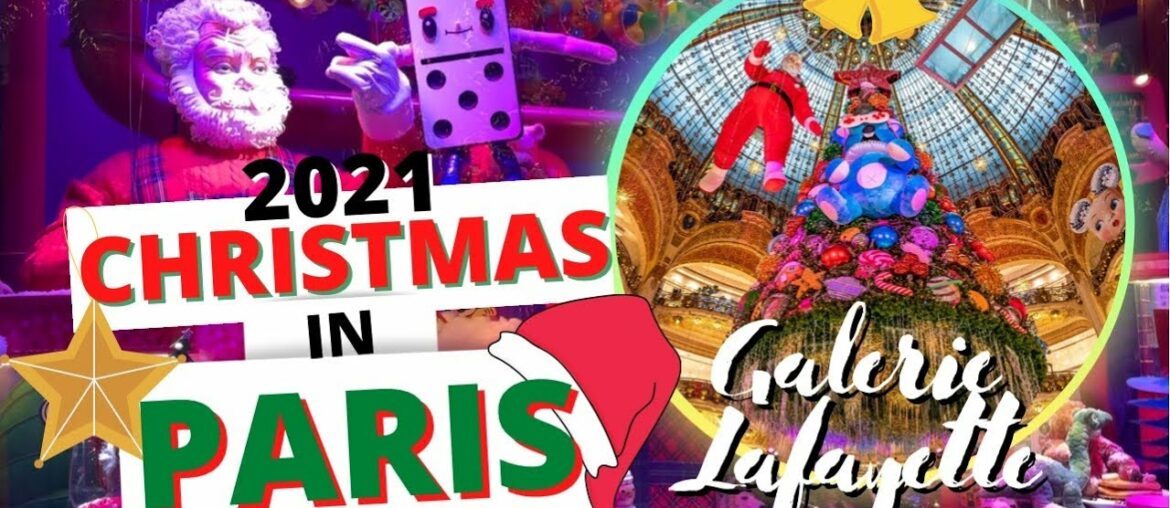 CHRISTMAS IN PARIS 2021 | GALERIES LAFAYETTE | CHRISTMAS VILLAGE CHRISTMAS IN PARIS 2021 | GALERIES LAFAYETTE | CHRISTMAS VILLAGE