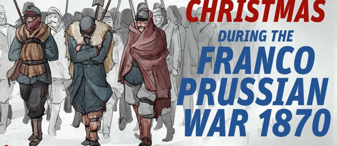 How Soldiers and Civilians Celebrated Christmas During the Franco-Prussian War 1870