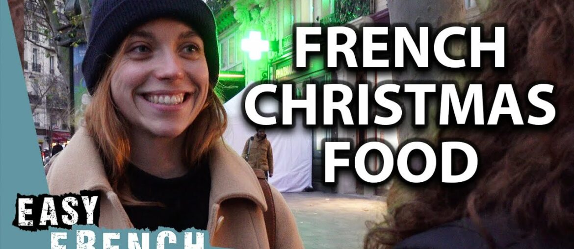 What Do the French Eat at Christmas ? | Easy French 143