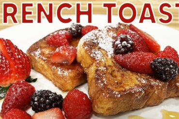 Basic Guide to French Toast | Chef Jean-Pierre