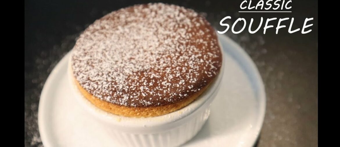 Classic French Vanilla Souffle Recipe