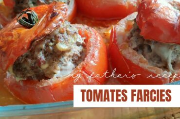 TOMATES FARCIES | my father's french stuffed tomatoes | Recipe