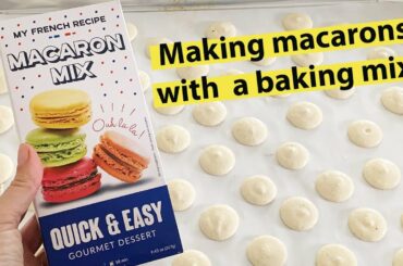 French Macaron recipe with the My French Recipe macaron baking mix with Isabel