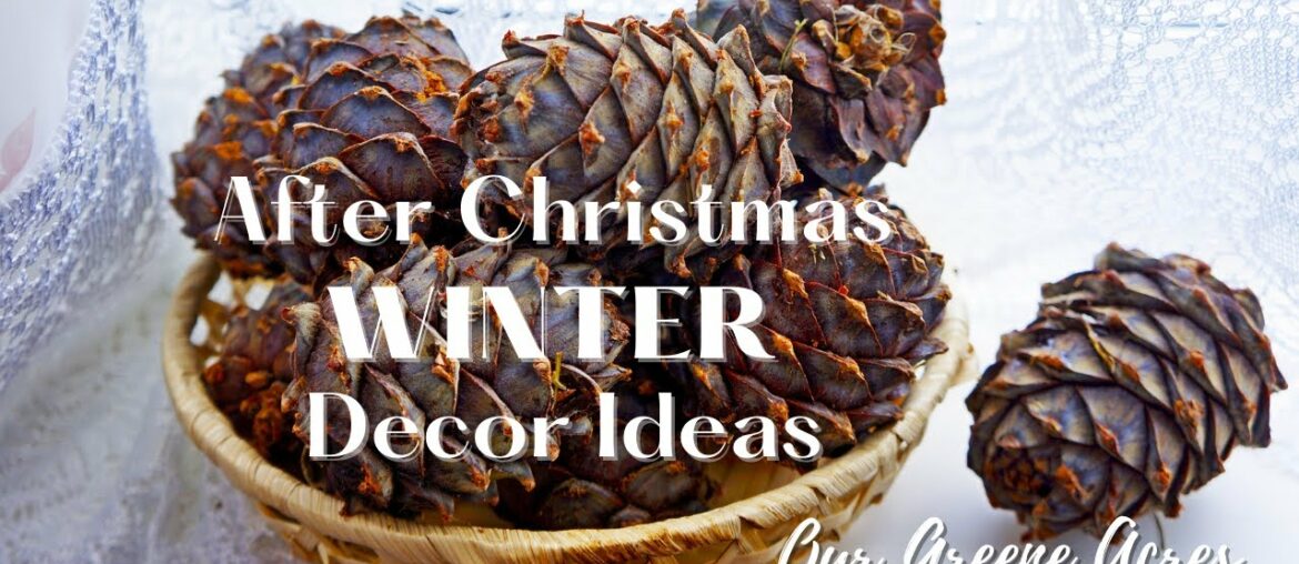 AFTER CHRISTMAS WINTER DECOR IDEAS! FARMHOUSE FRENCH COUNTRY STYLE
