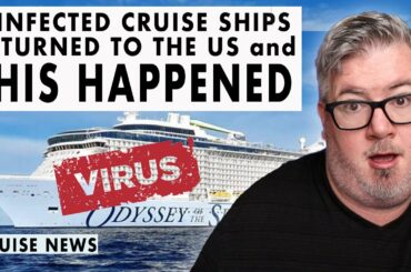CRUISE NEWS - INFECTED CRUISE SHIPS RETURN TO THE US plus TALKED TO FOR MY CLOTHES ON NCL JOY