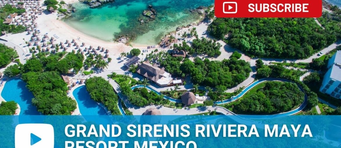 Grand Sirenis Riviera Maya Resort & Spa – Mexico Grand Sirenis Riviera Maya Resort & Spa - Mexico