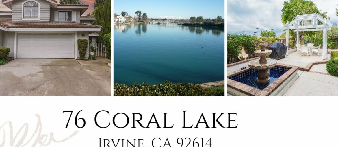 76 Coral Lake #40 Irvine, CA 92614 76 Coral Lake #40 Irvine, CA 92614