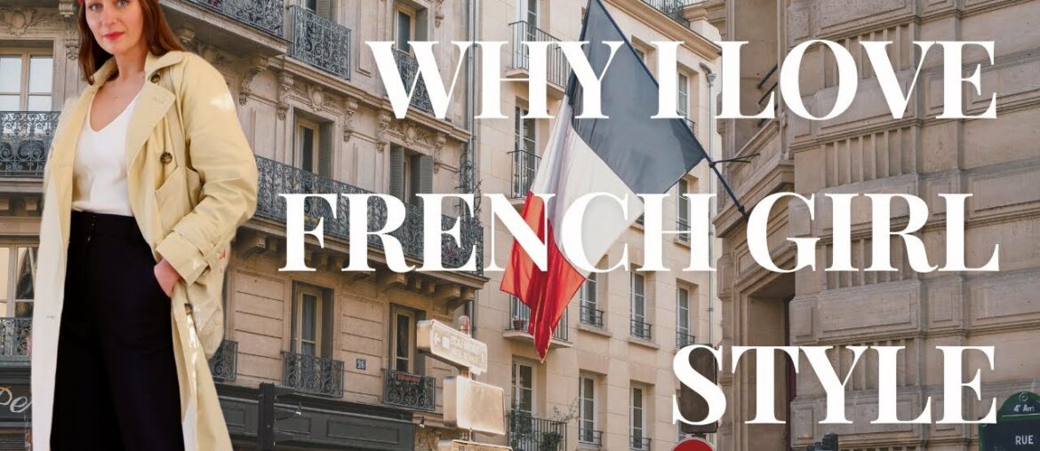 Why I Love French Girl Style Why I Love French Girl Style