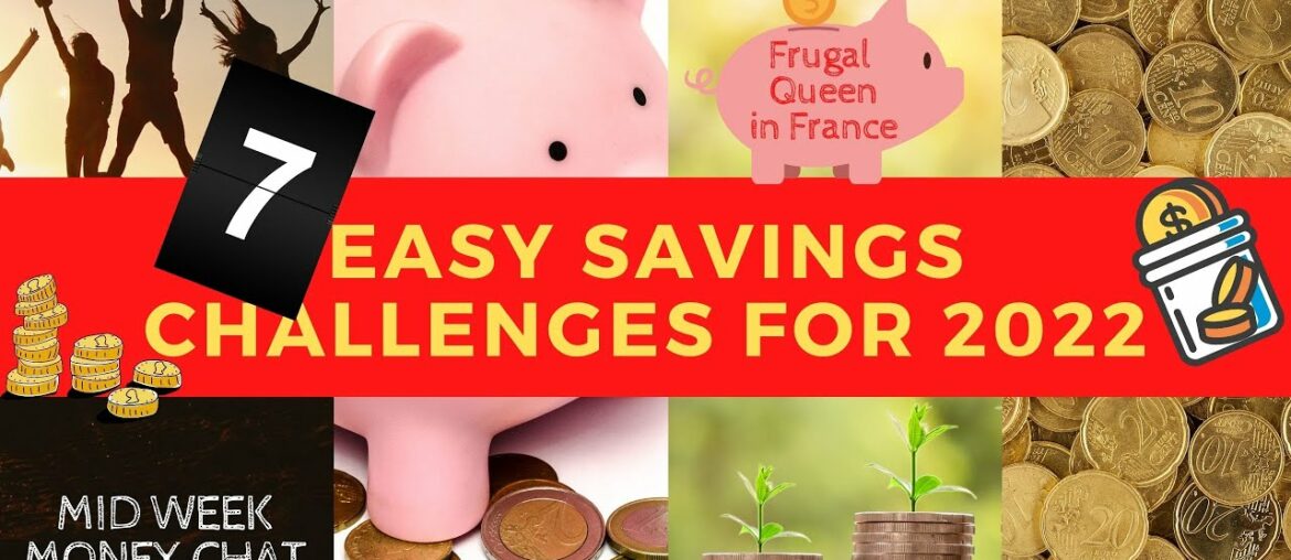 Seven Easy Savings Challenges for 2022 - Frugal Money Planning for the New Year