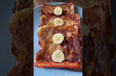 Eggless French Toast | banana French Toast | easy breakfast recipe #snacks #shorts @VegShortRecipes