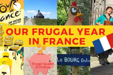 Our Frugal Year in France -  2021