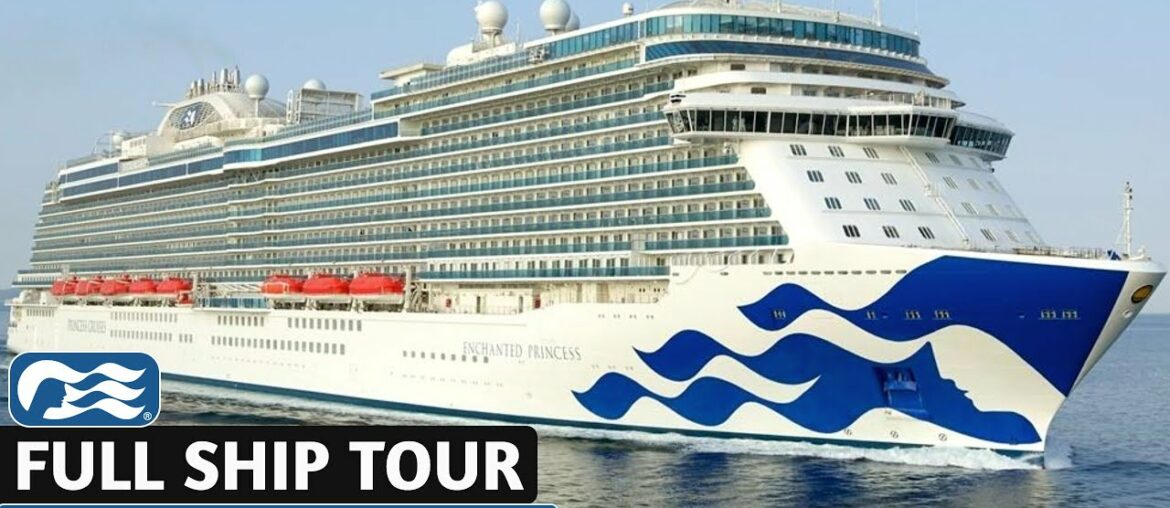 Enchanted Princess | Full Walkthrough Ship Tour & Review 4K | Princess Cruises 2022