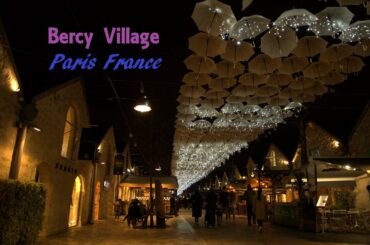 Bercy Village, Paris France