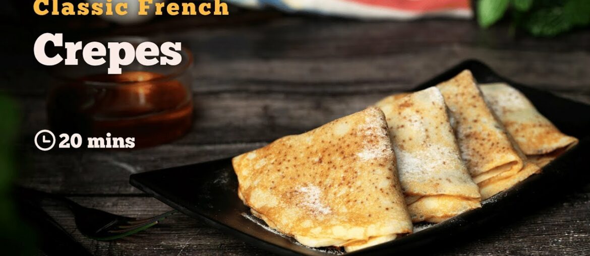 Crepes | French Pancakes | Continental Recipes | Dessert Recipe | Cookd Crepes | French Pancakes | Continental Recipes | Dessert Recipe | Cookd