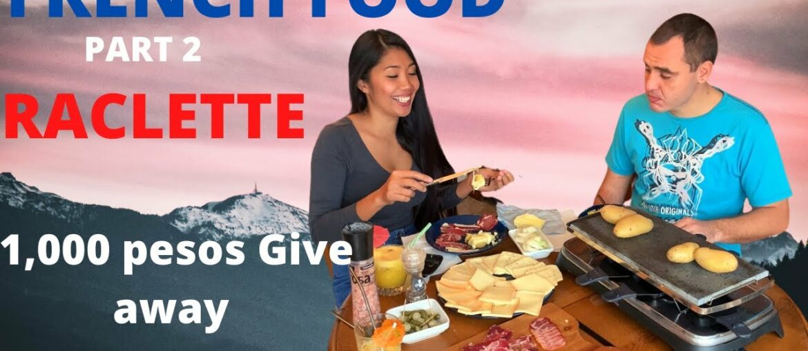 French Food Part 2, RACKLETTE and 1,000 pesos Give away French Food Part 2, RACKLETTE and 1,000 pesos Give away