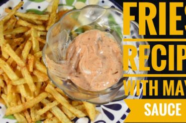 French Fries Recipe With Mayo Sauce | Easy Steps | Cooking Stage