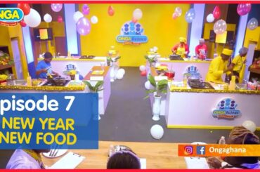 GHANA COOKS S4 - episode 7 (New Year, New Food)