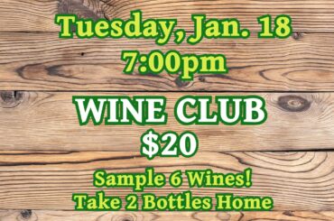First Wine Club of 2022 on Jan.18th at Macadoodles! Plus French Wine Specials!