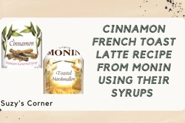 French Toast Latte Recipe using Monin’s Recipe & Syrups