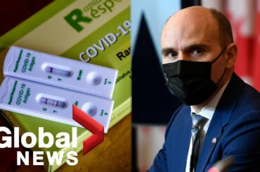 COVID-19: Canada sending 140 million rapid antigen tests to provinces, territories | FULL