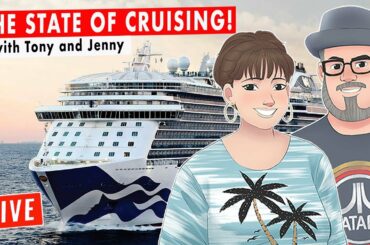 THE STATE OF CRUISING with Tony and Jenny