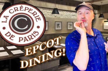 Disney French Restaurant - Epcot La Creperie De Paris Dining Review
