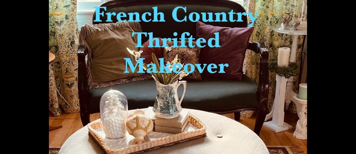 French Country Makeover with Thrifted Items French Country Makeover with Thrifted Items
