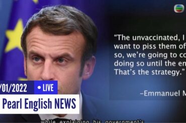 TVB News | 06 Jan 2022 | French uproar as Macron vows to 'piss off' unvaccinated