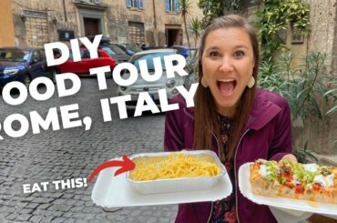 DIY Food Tour in Rome, Italy! | Where to Eat in Rome | Best Food in Rome | Plus Things to do in Rome